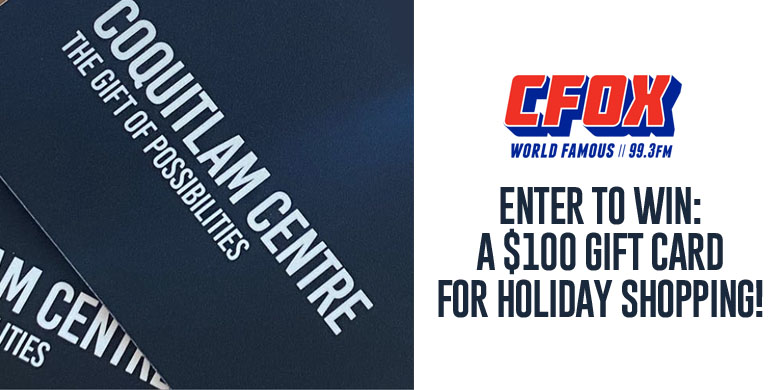 WIN $100 to spend at Coquitlam Centre