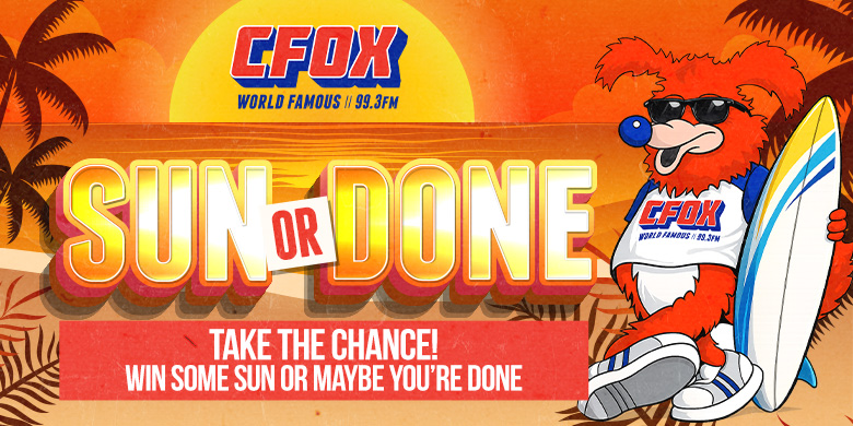 CFOX’s Sun or Done | CFOX