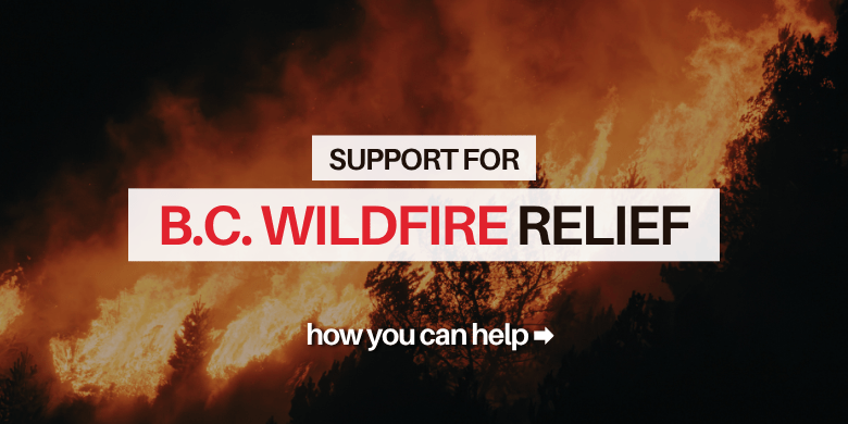 Help Support B.C. Communities Affected by Wildfires